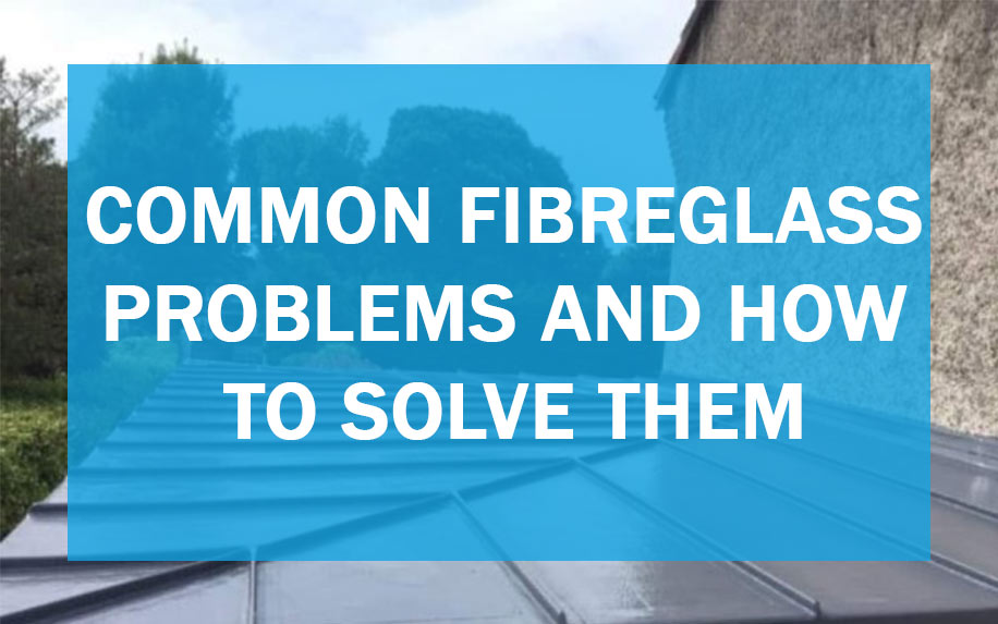 Common fibre glass roof problems featured image